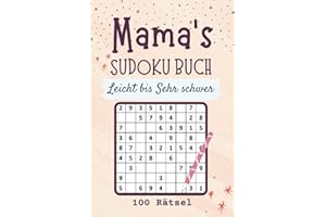 Mama's Sudoku Buch Leicht bis Sehr schwer: 100 Rätsel mit Lösungen | kleine Geschenke für mutti Mama zum Geburtstag oder weihnachten