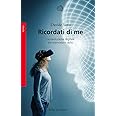 Ricordati di me. La rivoluzione digitale tra memoria e oblio