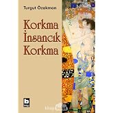 Korkma İnsancık Korkma
