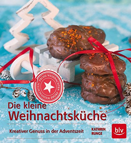 Download Die kleine Weihnachtsküche: Kreativer Genuss in der Weihnachtszeit Download Die kleine Weihnachtsküche: Kreativer Genuss in der Weihnachtszeit