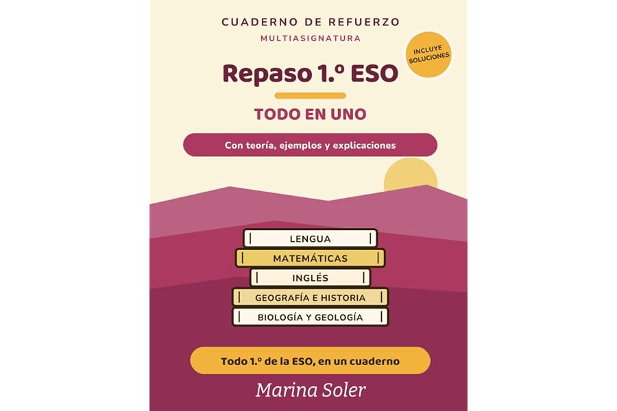 Repaso 1.º ESO · Todo en Uno: Cuaderno de refuerzo multiasignatura. Con teoria, ejemplos y soluciones explicadas