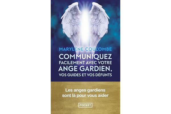 Communiquez facilement avec votre ange gardien, vos guides et vos défunts