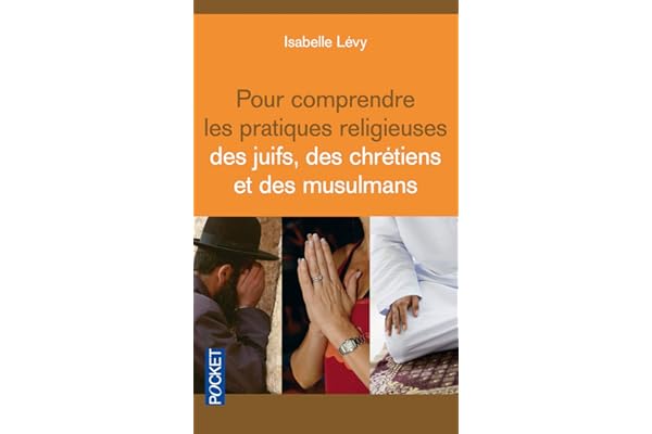 Pour comprendre les pratiques religieuses des juifs, des chrétiens et des musulmans