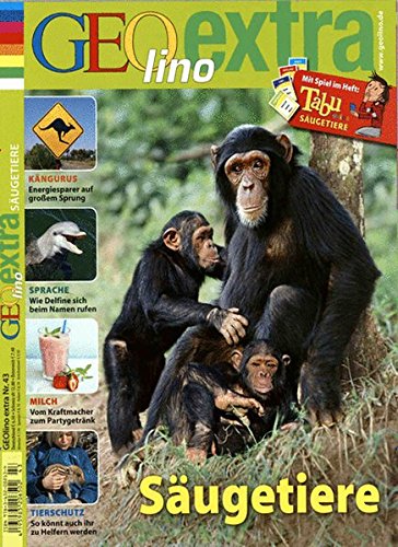 GEOlino Extra / GEOlino extra 43/2013 - Säugetiere