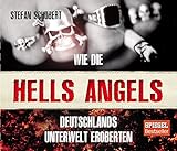 Image de Wie die Hells Angels Deutschlands Unterwelt eroberten: Gekürzte Lesung