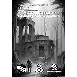 La Via dell'Avventuriero: GDR Solitario d'Avventura e Avanscoperta