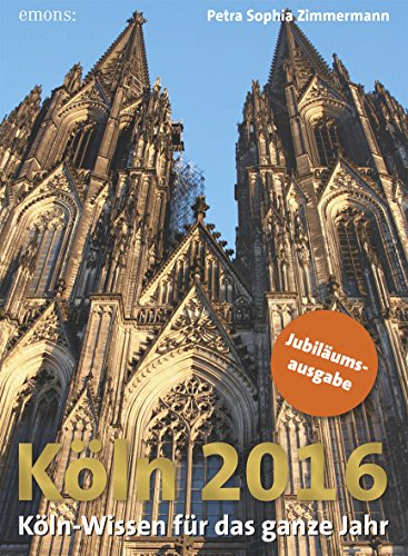 Köln 2016: Köln-Wissen für das ganze Jahr