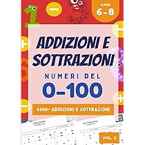 Libro Di Esercizi Di Matematica Per Bambini 6-8 Anni - Addizioni E Sottrazioni, Numeri 0-100, 4000+ Esercizi - Foto 9