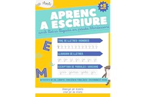 APRENC A ESCRIURE AMB LLETRA LLIGADA EN PAUTA MONTESSORI: Cal•ligrafia per a nens i nenes a partir de 5 anys per iniciar-se i practicar el traç i ... minúscules. Activitats de lectoescriptura.