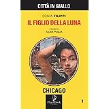 IL FIGLIO DELLA LUNA - Chicago 1: 34