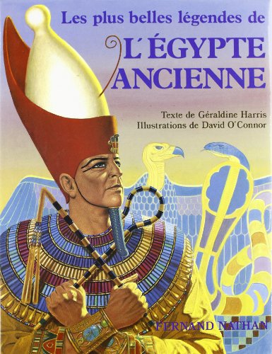 couverture de : LES PLUS BELLES LEGENDES DE L'EGYPTE ANCIENNE