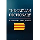 The Catalan Dictionary: A Concise English-Catalan Dictionary