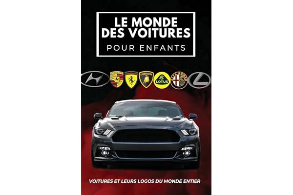 Le Monde Des Voitures Pour Enfants: Livre coloré pour enfants, logos de marques automobiles avec de belles images de voitures du monde entier, apprentissage des marques automobiles de A à Z.