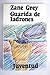 GUARIDA DE LADRONES - ZANE GREY