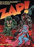 Image de Zap! How to Draw Fantastic Sci-fi Comics