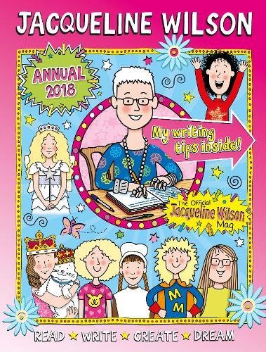 Download Jacqueline Wilson Annual 2018: Read, Write, Create, Dream (Annuals 2018)
