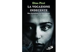 La vocazione indecente. Osea, la prostituta e la Chiesa morente