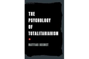 CHELSEA GREEN PUBLISHING CO The Psychology of Totalitarianism