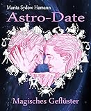 Bücher Neuerscheinungen 2022 - Astro-Date - Magisches Geflüster von Marita Sydow Hamann