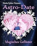 'Astro-Date - Magisches Geflüster' von Marita Sydow Hamann