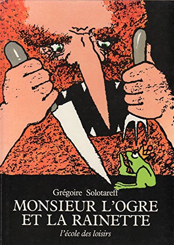 couverture de : Monsieur l'Ogre et la reinette