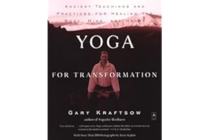 Yoga for Transformation: Ancient Teachings and Practices for Healing the Body, Mind,and Heart (Compass)
