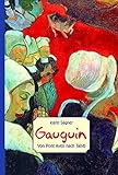 Image de Gauguin: Von Pont Aven nach Tahiti (ART EDITION)