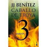 Saidan. Caballo de Troya 3 (Biblioteca J. J. Ben&iacute;tez)