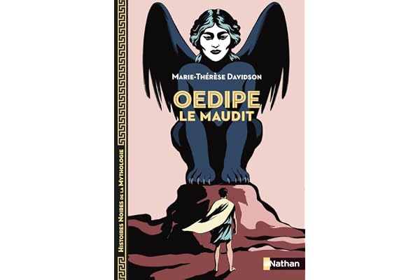 Oedipe le Maudit - Histoires Noires de la Mythologie - Dès 12 ans