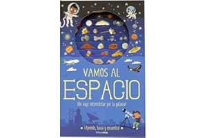 Vamos al espacio: ¡Un viaje interestelar por la galaxia! (Libros con solapas y lengüetas)