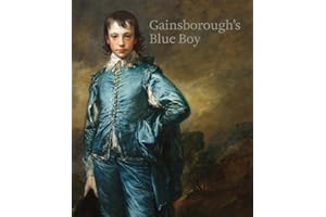 Gainsborough's Blue Boy: The Return of a British Icon