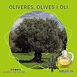 Image de Oliveres, Olives I Oli (Llibres Infantils I Juvenils - El Bosc De Colors)