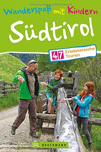 Download Wandern mit Kindern: Wanderspaß mit Kindern Südtirol. Dieser Wanderführer stellt 40 erlebnisreiche Touren vor: leichte Familienwanderungen in Südtirol, perfekt zum Erlebniswandern mit Kind. Download Wandern mit Kindern: Wanderspaß mit Kindern Südtirol. Dieser Wanderführer stellt 40 erlebnisreiche Touren vor: leichte Familienwanderungen in Südtirol, perfekt zum Erlebniswandern mit Kind.