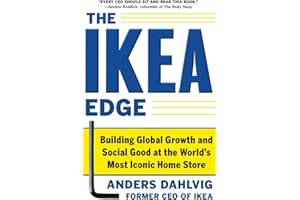 The IKEA Edge: Building Global Growth and Social Good at the World's Most Iconic Home Store (MGMT & LEADERSHIP)