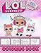 Produktbild L.O.L Surprise Coloring Book: 38 Exclusive Illustrations for adults and kids, Great Coloring Pages for all who loves an L.O.L surprise