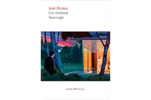 Un animal sauvage - Nouveauté Joël Dicker 2024