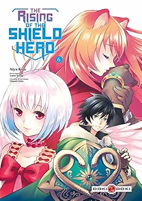 The Rising of the Shield Hero - volume 6