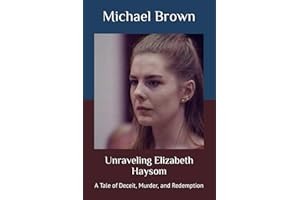Unraveling Elizabeth Haysom: A Tale of Deceit, Murder, and Redemption