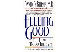 Feeling Good: The New Mood Therapy