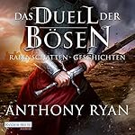 Das Duell der Bösen: Rabenschatten-Geschichten