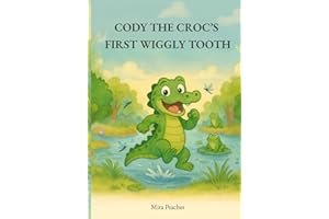 Cody the Croc's First Wiggly Tooth
