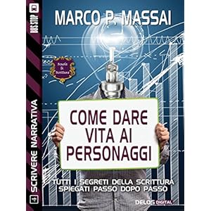 Scrivere narrativa 4 - I personaggi: Scrivere narr