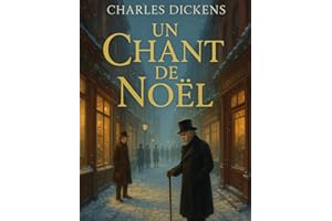 Un chant de Noël (Édition française): Une histoire intemporelle de générosité, de rédemption et de magie de Noël