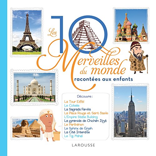 couverture de : Les 10 merveilles du monde racont&eacute;es aux enfants
