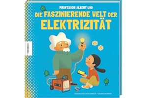 Professor Albert und die faszinierende Welt der Elektrizität