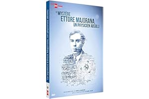 Le Mystère Ettore Majorana : Un physicien Absolu
