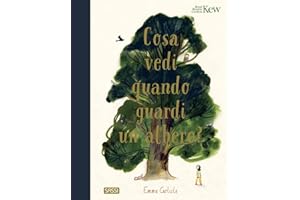 Cosa vedi quando guardi un albero? Ediz. a colori