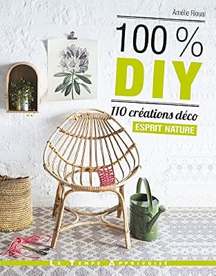 100% diy 110 créations déco