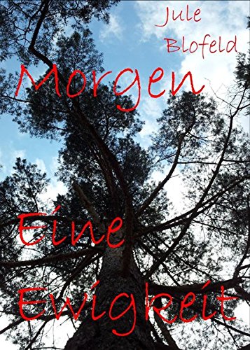 Morgen Eine Ewigkeit