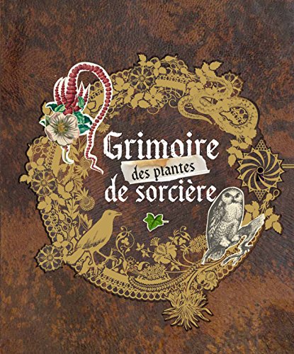 Télécharger Grimoire des plantes de sorcières PDF Ebook En Ligne Télécharger Grimoire des plantes de sorcières PDF Ebook En Ligne